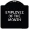 Signmission Employee of the Month Heavy-Gauge Aluminum Architectural Sign, 18" x 18", BS-1818-24104 A-DES-BS-1818-24104 - alternate 1